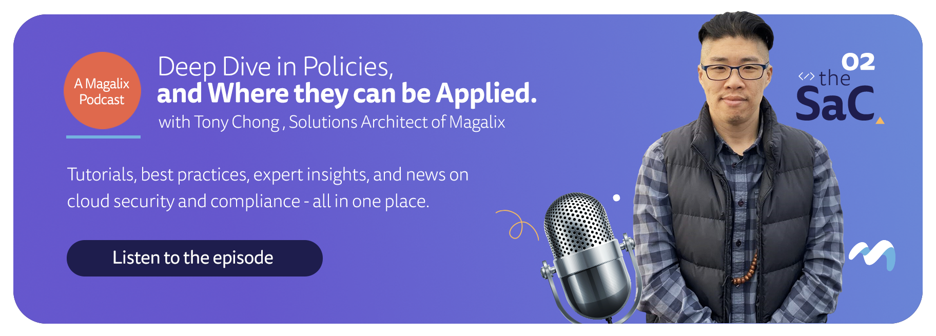 https://www.magalix.com/blog/deep-dive-in-policies-and-where-they-can-be-applied-the-sac-podcast